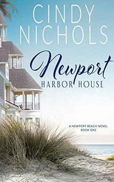 portada Newport Harbor House (The Newport Beach) (en Inglés)
