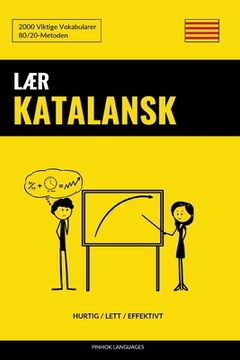portada Lær Katalansk - Hurtig / Lett / Effektivt: 2000 Viktige Vokabularer de Pinhok Languages(Independently Published) (en Noruego)