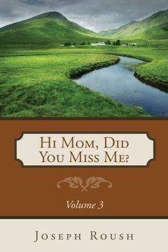 portada Hi Mom, Did You Miss Me? Volume 3 (en Inglés)
