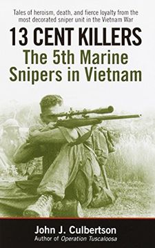 portada 13 Cent Killers: The 5th Marine Snipers in Vietnam (en Inglés)
