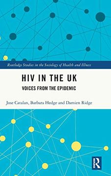 portada Hiv in the uk: Voices From the Epidemic (Routledge Studies in the Socio) (en Inglés)