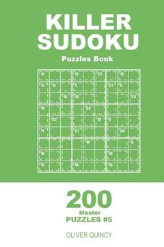 portada Killer Sudoku - 200 Master Puzzles 9x9 (Volume 5) (en Inglés)