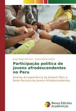 portada Participação política de jovens afrodescendentes no Peru: Analise da experiência da Ashanti Peru a Rede Peruana de Jovens Afrodescendentes