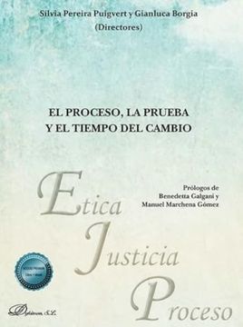 El Proceso, la Prueba y el Tiempo del Cambio (in Spanish)