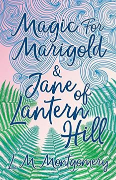 portada Magic for Marigold and Jane of Lantern Hill (en Inglés)