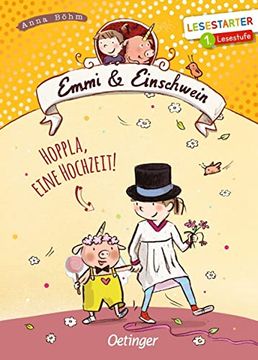 portada Emmi und Einschwein: Hoppla, Eine Hochzeit! (Lesestarter) (Emmi & Einschwein) (in German)
