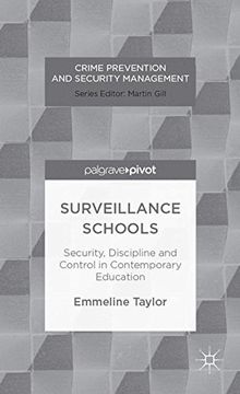 portada Surveillance Schools: Security, Discipline and Control in Contemporary Education (Crime Prevention and Security Management) (en Inglés)