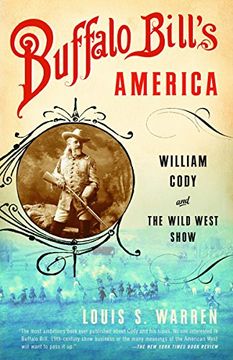 portada Buffalo Bill's America: William Cody and the Wild West Show (en Inglés)