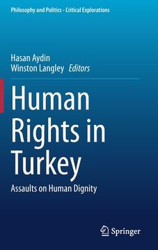 portada Human Rights in Turkey: Assaults on Human Dignity (en Inglés)