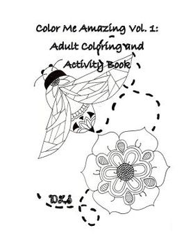 portada Color Me Amazing, Volume 1: Adult Coloring and Activity Book (en Inglés)