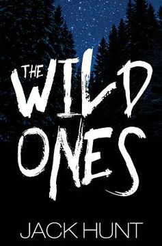 portada The Wild Ones (A Post-Apocalyptic Zombie Thriller) (en Inglés)