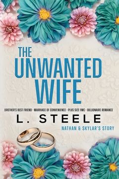 portada The Unwanted Wife: Brother's Best Friend Marriage of Convenience Romance (en Inglés)