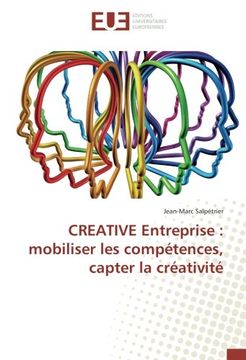 portada Creative Entreprise: Mobiliser les Compétences, Capter la Créativité (Omn. Univ. Europ. ) (in French)