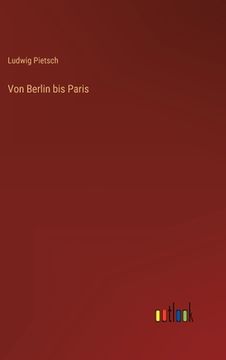 portada Von Berlin bis Paris (en Alemán)