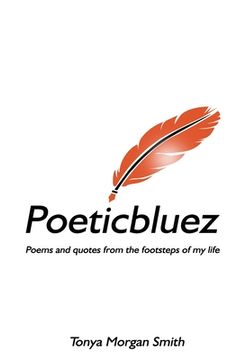 portada Poeticbluez: Poems and quotes from the footsteps of my life