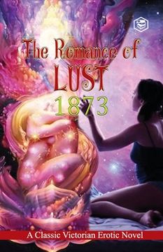 portada The Romance of Lust: A classic Victorian erotic novel