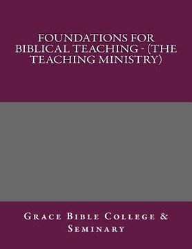 portada Foundations for Biblical Teaching - (The Teaching Ministry) (en Inglés)