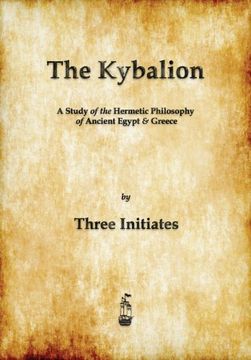 portada The Kybalion: A Study of The Hermetic Philosophy of Ancient Egypt and Greece