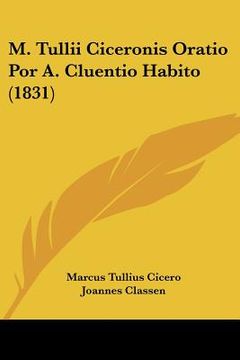 portada m. tullii ciceronis oratio por a. cluentio habito (1831) (en Inglés)