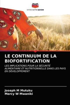 portada Le Continuum de la Biofortification (en Francés)