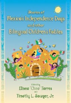 portada stories of mexico's independence days and other bilingual children's fables