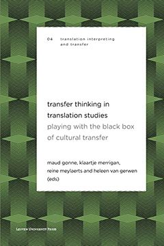 portada Transfer Thinking in Translation Studies: Playing With the Black box of Cultural Transfer: 4 (Translation, Interpreting and Transfer, 4) (in English)