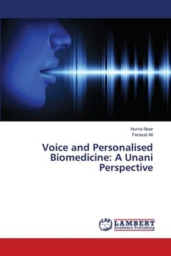 portada Voice and Personalised Biomedicine: A Unani Perspective (en Inglés)