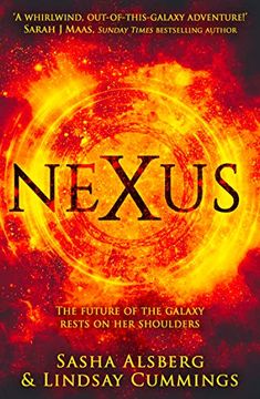 portada Nexus: The Epic Sequel to Zenith From new York Times Bestselling Authors Sasha Alsberg and Lindsay Cummings (The Androma Saga, Book 2) (in English)