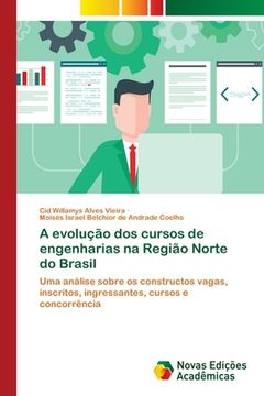 portada A Evolução dos Cursos de Engenharias na Região Norte do Brasil (in Portuguese)