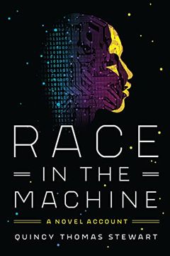 portada Race in the Machine: A Novel Account (in English)
