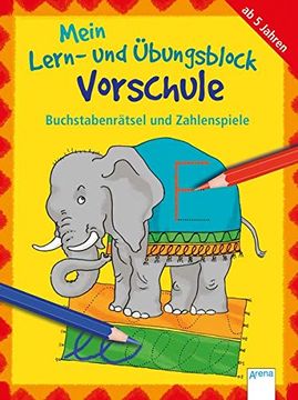 portada Buchstabenrätsel und Zahlenspiele: Mein Lern- und Übungsblock Vorschule (en Alemán)