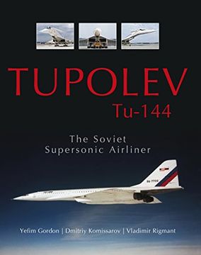 portada Tupolev Tu‑144: The Soviet Supersonic Airliner