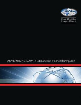 portada Advertising Law: A Latin American & Caribbean Perspective (en Inglés)
