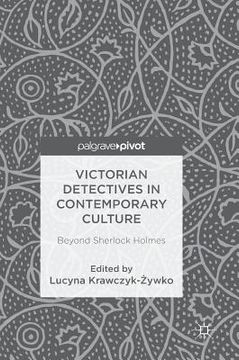 portada Victorian Detectives in Contemporary Culture: Beyond Sherlock Holmes (en Inglés)