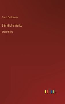 portada Sämtliche Werke: Erster Band (en Alemán)