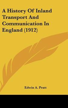 portada a history of inland transport and communication in england (1912)