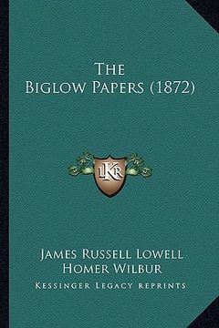 portada the biglow papers (1872) the biglow papers (1872) (in English)