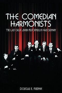 portada the comedian harmonists: the last great jewish performers in nazi germany (in English)