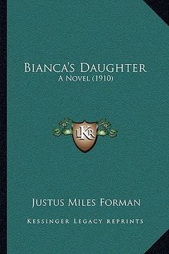 portada bianca's daughter: a novel (1910) (en Inglés)