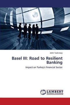 portada Basel III: Road to Resilient Banking