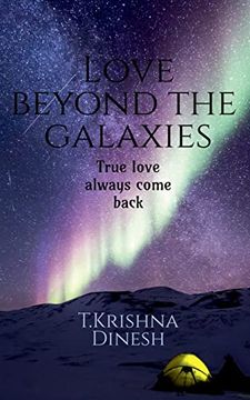 portada Love Beyond the Galaxies: True Love Always Come Back (en Inglés)