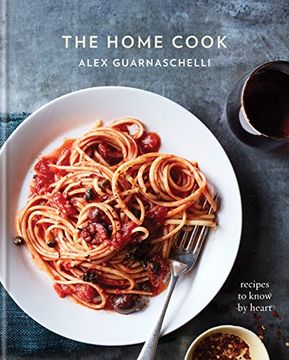 portada The Home Cook: Recipes to Know by Heart 
