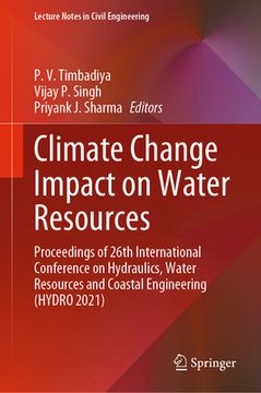 portada Climate Change Impact on Water Resources: Proceedings of 26th International Conference on Hydraulics, Water Resources and Coastal Engineering (Hydro 2 (en Inglés)