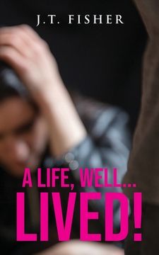 portada A Life, Well... Lived! (in English)