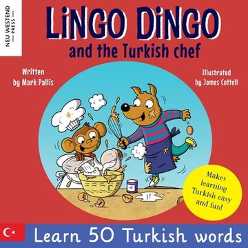 portada Lingo Dingo and the Turkish chef: Laugh as you learn Turkish! Turkish for kids book (bilingual Turkish English) 