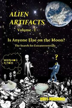 portada Alien Artifacts - 1: Is Anyone Else on the Moon? (in English)