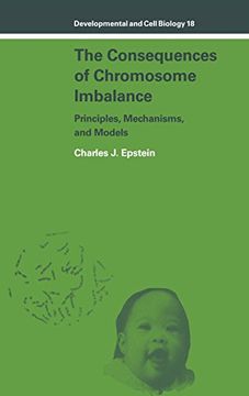 portada The Consequences of Chromosome Imbalance Hardback: Principles, Mechanisms, and Models (Developmental and Cell Biology Series) (en Inglés)