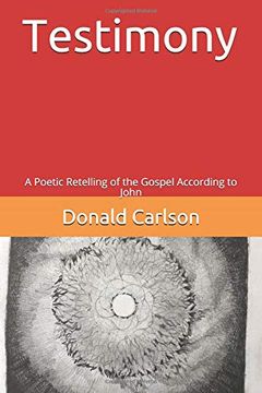 portada Testimony: A Poetic Retelling of the Gospel According to John (en Inglés)
