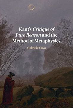 portada Kant's Critique of Pure Reason and the Method of Metaphysics (en Inglés)