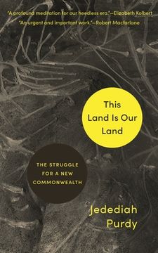 portada This Land Is Our Land: The Struggle For A New Commonwealth (en Inglés)